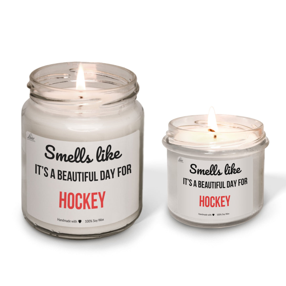 Smells like beautiful day for Hockey Scented Soy Candle