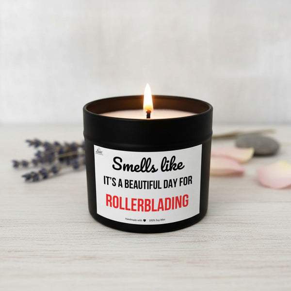 Smells like beautiful day for Rollerblading Scented Soy Candle