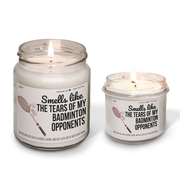 Smells like the tears of my Badminton opponents Scented Soy Candle