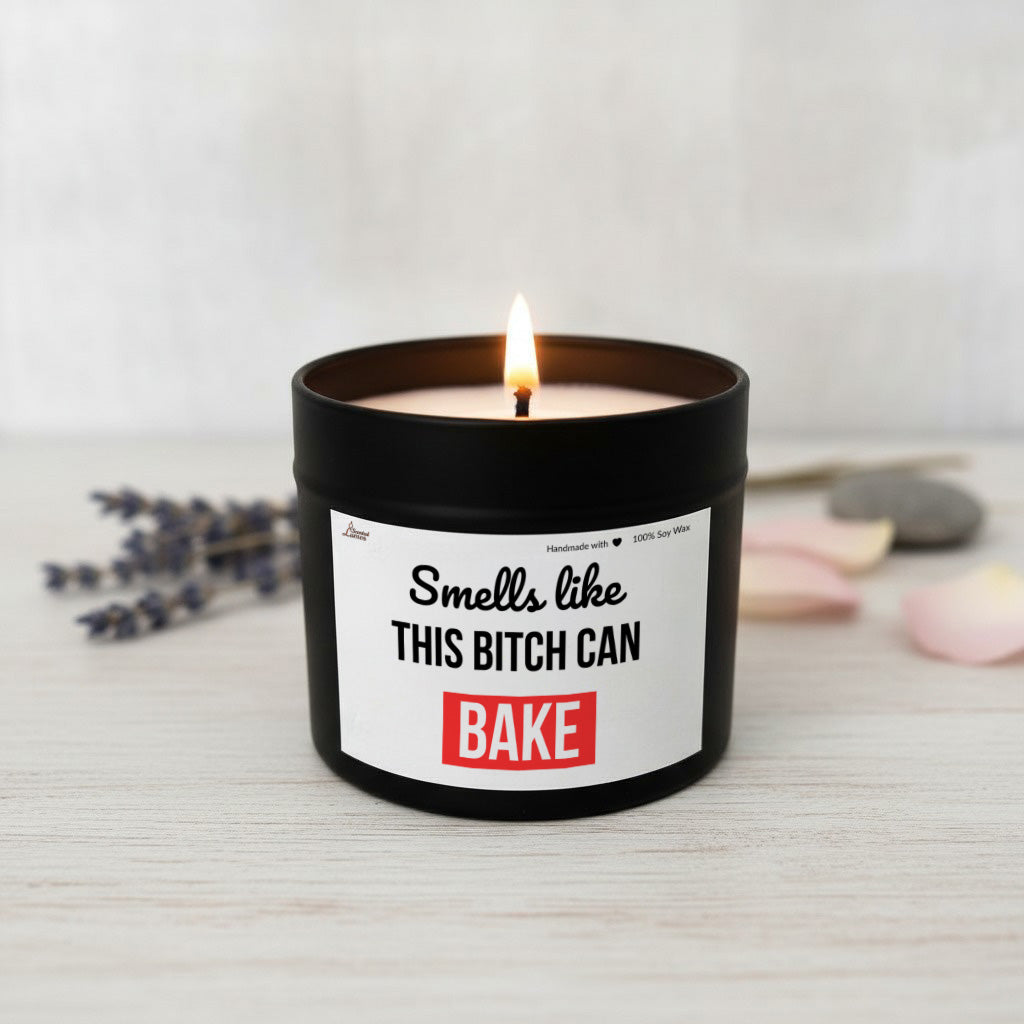 Smells like this bitch can bake Scented Soy Candle