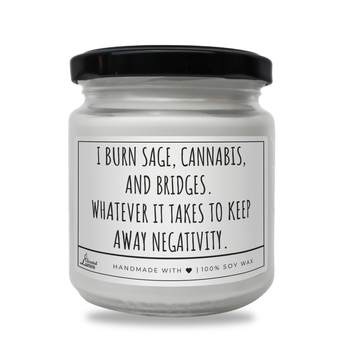 Keep away negativity Scented Soy Candle