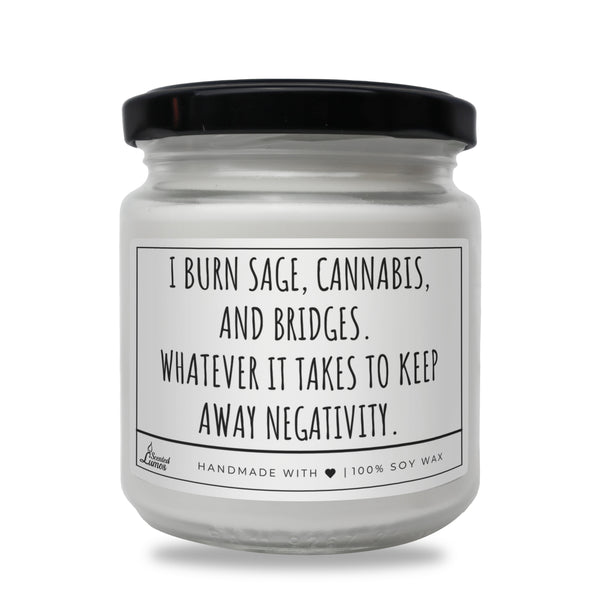 Keep away negativity Scented Soy Candle