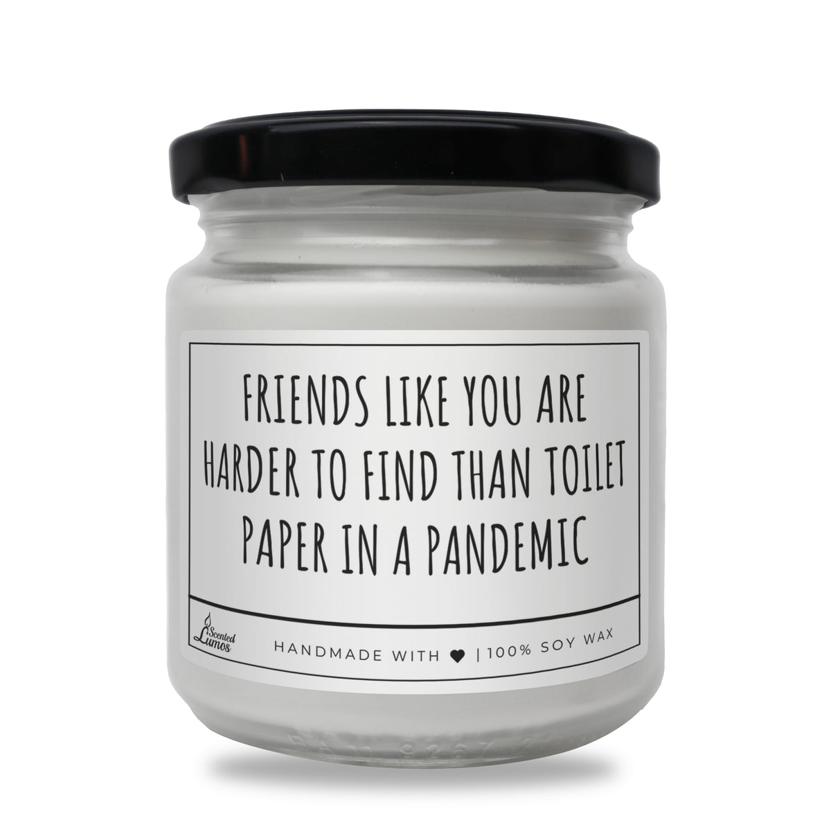 Friends like you Scented Soy Candle