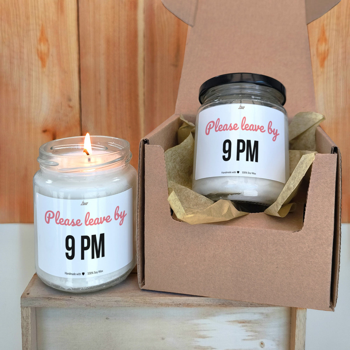 Please leave by 9 pm Scented Soy Candle