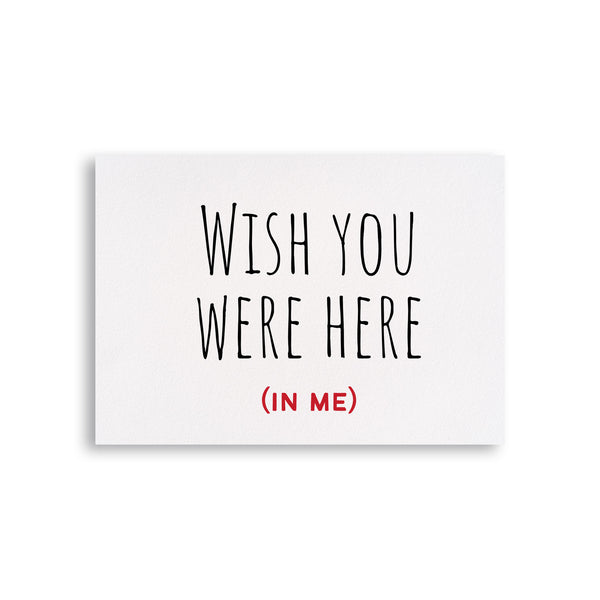 Wish you were here Card for Valentine's Day