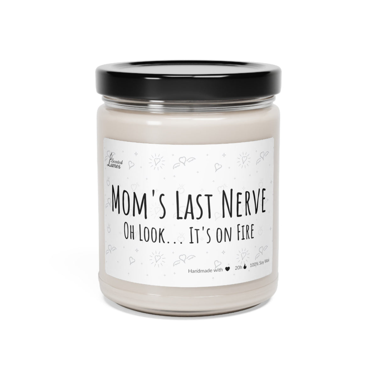 Mom's Last Nerve - Scented Soy Candle