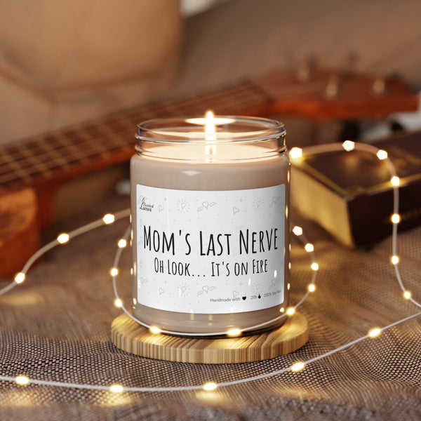 Mom's Last Nerve - Scented Soy Candle