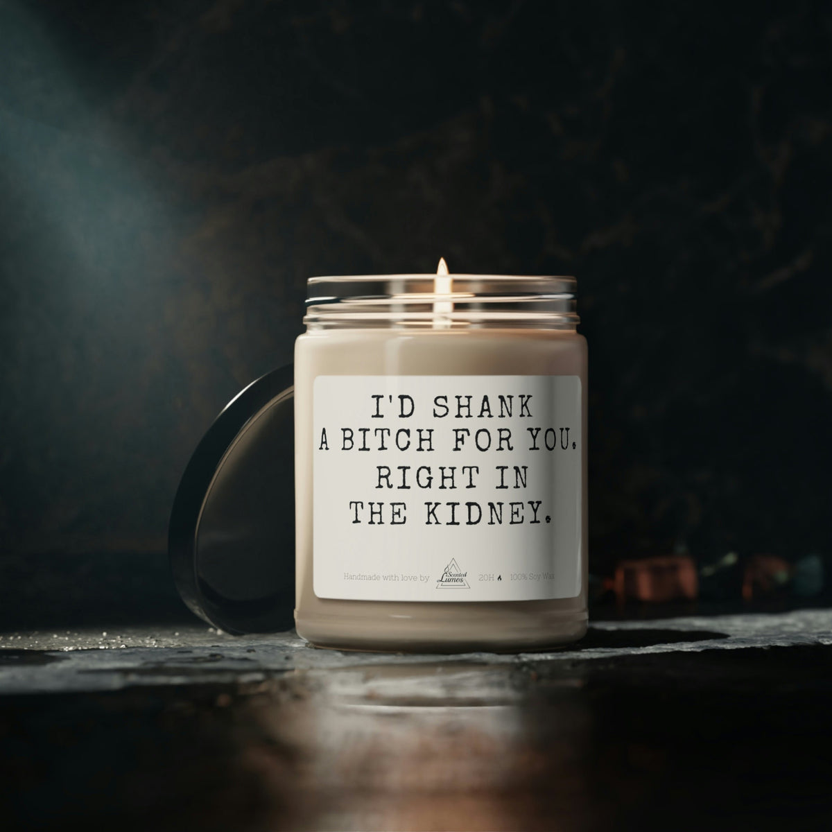 I'd shank a bitch for you Scented Soy Candle Mother's Day