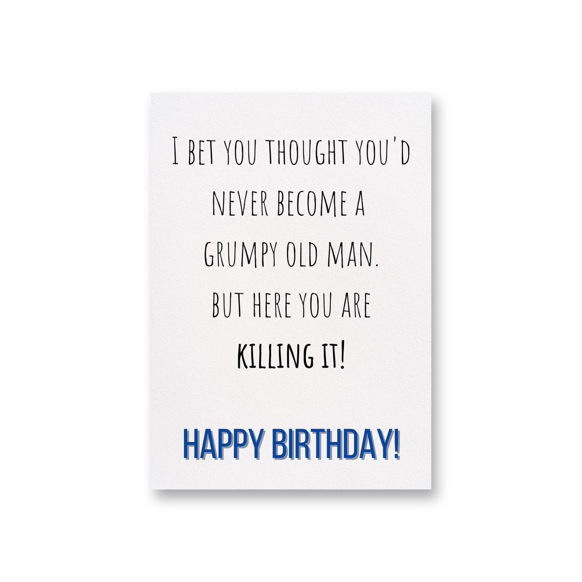 a birthday card with the words, i bet you thought you&#39;d never become