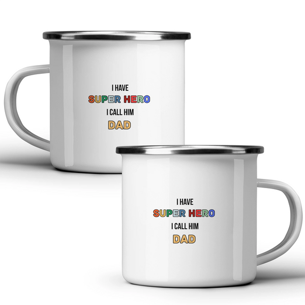 I have a super hero, I call him Dad - White mug - Metal Mug 370ml
