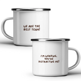 We are the best team! I'm working, you're distracting me! - White mug - Metal Mug 370ml