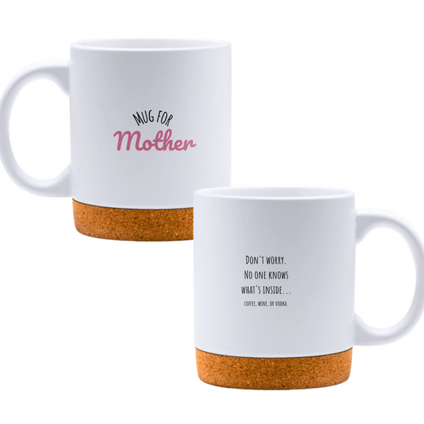 Mug for Mother: no one knows what's inside... coffee, wine, or vodka - White mug - Ceramic Mug with Cork 320ml