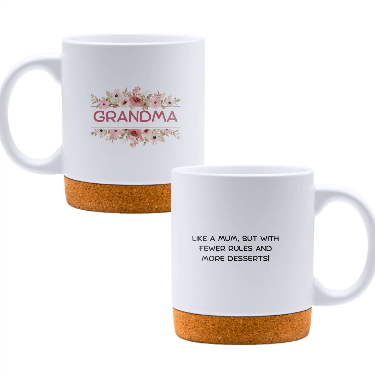 Grandma: like a mum, but with fewer rules and more desserts! - White mug - Ceramic Mug with Cork 320ml