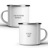 I love you for your personality... but that dick is a huge bonus! - White mug - Metal Mug 370ml