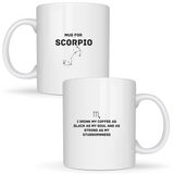 Mug for Scorpio: I drink my coffee as black as my soul and as strong as my stubbornness - White mug - Ceramic Mug 330ml