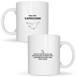 Mug for Capricorn: I sip my coffee black and with endless patience until everyone realizes I was right again - White mug - Ceramic Mug 330ml