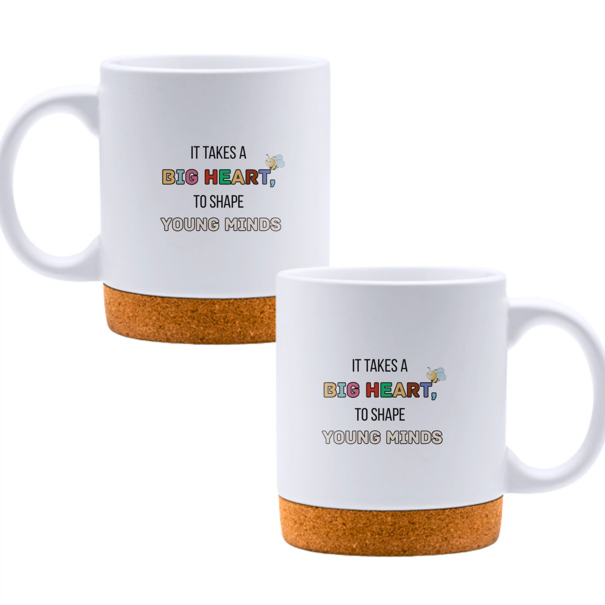 It takes a big heart to shape young minds - White mug - Ceramic Mug with Cork 320ml