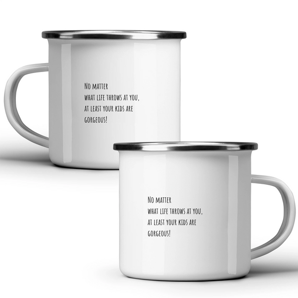 No matter what life throws at you, at least your kids are gorgeous! - White mug - Metal Mug 370ml